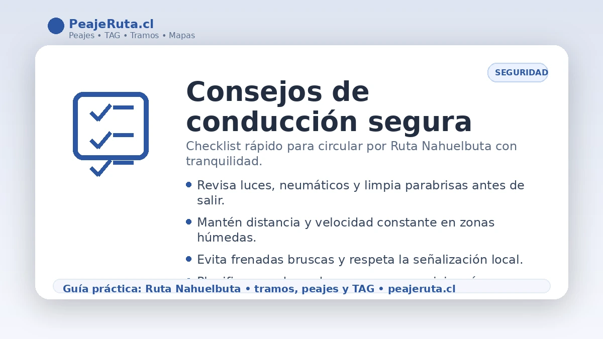 Checklist de conducción segura en Ruta Nahuelbuta: revisión del vehículo, distancia de seguridad, velocidad constante y señalización.