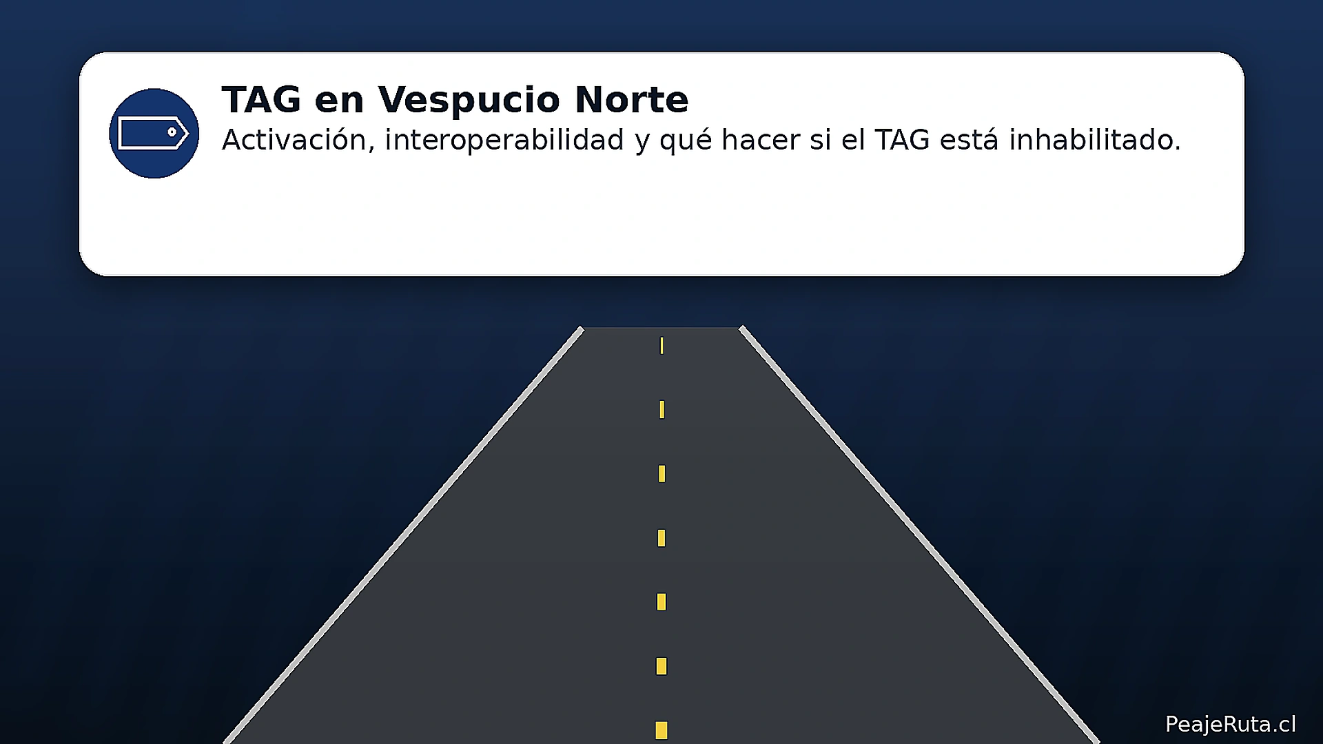 TAG en Vespucio Norte: activación, interoperabilidad y solución si el TAG está inhabilitado