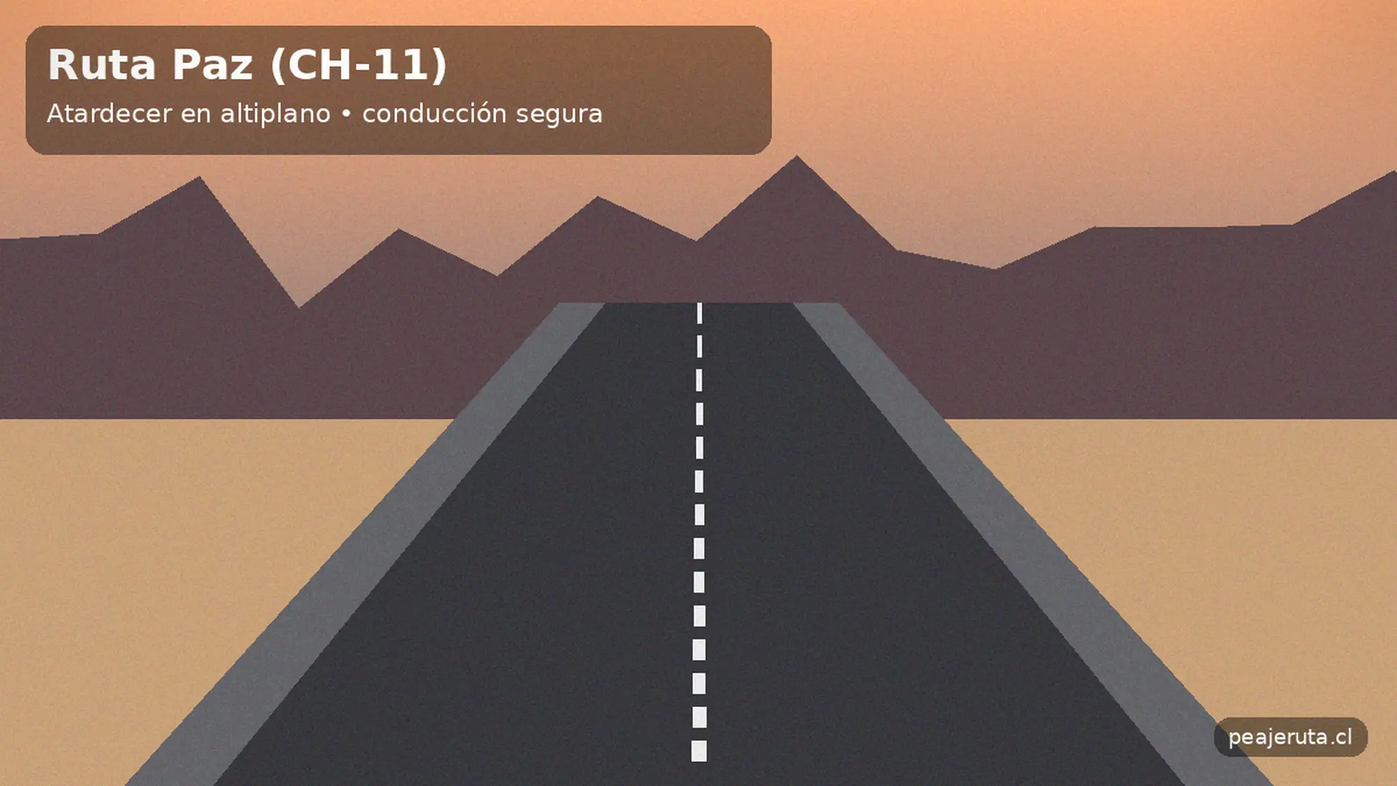 Carretera CH-11 al atardecer rumbo a La Paz, recomendaciones de conducción y planificación de tramos